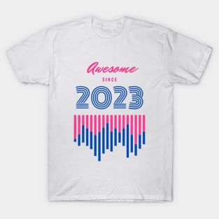 Awesome since 2023 T-Shirt